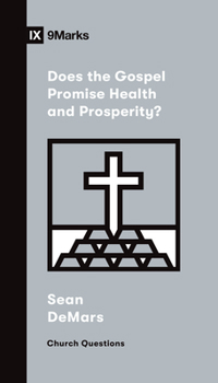 Paperback Does the Gospel Promise Health and Prosperity? Book