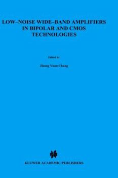 Hardcover Low-Noise Wide-Band Amplifiers in Bipolar and CMOS Technologies Book