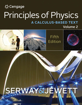 Hardcover Principles of Physics, Volume 2: A Calculus-Based Text Book