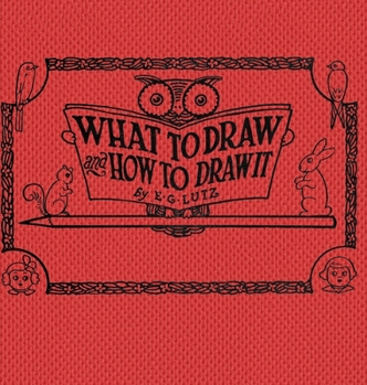 Hardcover What to draw and how to draw it Book