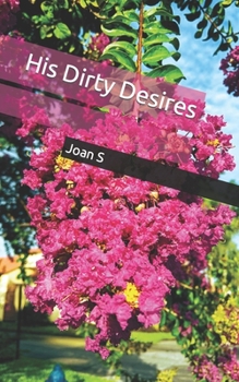 Paperback His Dirty Desires Book