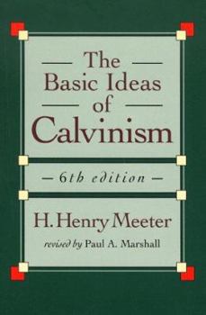 Paperback The Basic Ideas of Calvinism Book