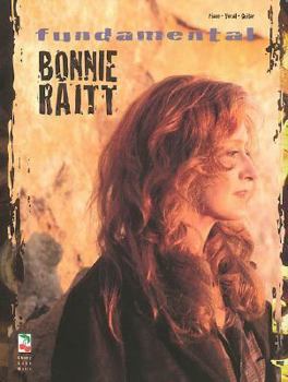 Fundamental Bonnie Raitt: Piano/Vocal/Guitar Songbook