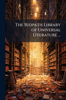 The Ridpath Library of Universal Literature Vol 17