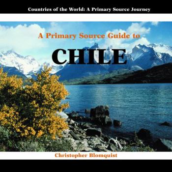 Library Binding A Primary Source Guide to Chile Book