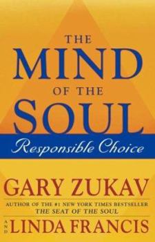 Hardcover The Mind of the Soul: Responsible Choice Book