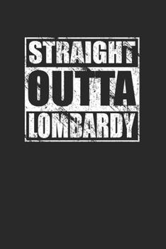 Paperback Straight Outta Lombardy 120 Page Notebook Lined Journal Book
