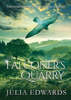 The Falconer's Quarry - Book #3 of the Scar Gatherer