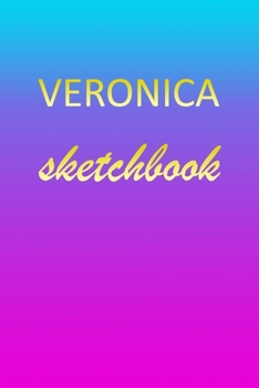 Veronica: Sketchbook | Blank Imaginative Sketch Book Paper | Pink Blue Gold Custom Letter V Personalized Cover | Teach & Practice Drawing for ... Doodle Pad | Create, Imagine & Learn to Draw