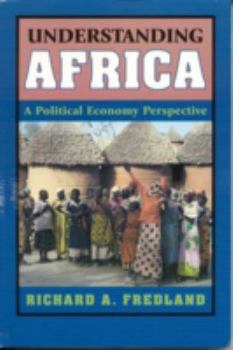 Paperback Understanding Africa, A Political Economy Perspective Book
