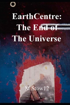 Paperback EarthCentre: To The End of The Universe: colour illustrated graphic novel Book