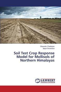 Paperback Soil Test Crop Response Model for Mollisols of Northern Himalayas Book