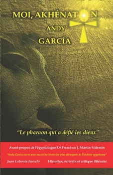 Paperback Moi, Akhénaton: Le pharaon qui a défié les dieux [French] Book
