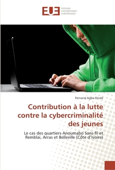 Paperback Contribution à la lutte contre la cybercriminalité des jeunes [French] Book