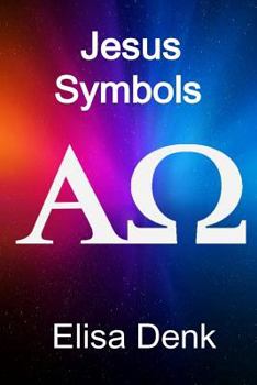 Paperback Jesus Symbols: Coloring Book and More Book