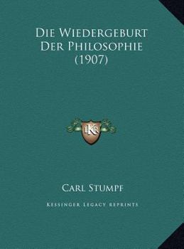 Hardcover Die Wiedergeburt Der Philosophie (1907) [German] Book