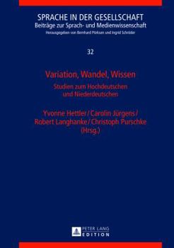 Hardcover Variation, Wandel, Wissen: Studien zum Hochdeutschen und Niederdeutschen [German] Book