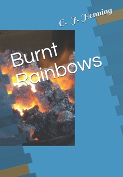 Paperback Burnt Rainbows Book