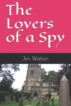 Paperback The Lovers of a Spy Book