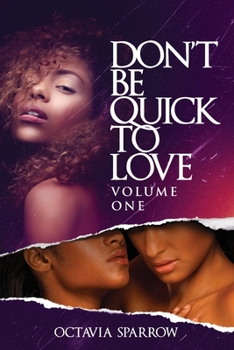 Paperback Don't Be Quick to Love Book