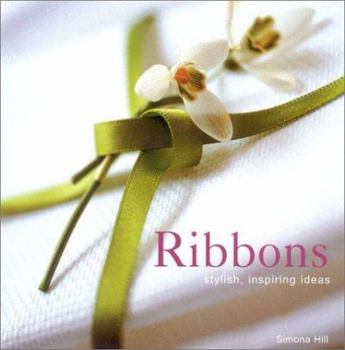 Hardcover Ribbons: Stylish, Inspiring Ideas Book