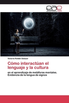 Paperback Cómo interactúan el lenguaje y la cultura [Spanish] Book