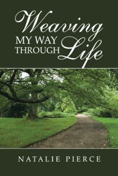 Paperback Weaving My Way Through Life Book