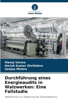 Paperback Durchführung eines Energieaudits in Walzwerken: Eine Fallstudie [German] Book