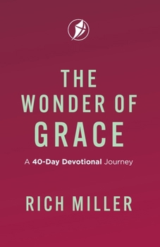 Paperback The Wonder of Grace: A 40-Day Devotional Journey Book