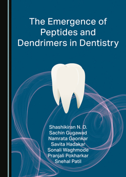 Hardcover The Emergence of Peptides and Dendrimers in Dentistry Book
