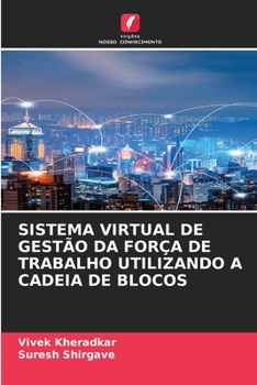 Paperback Sistema Virtual de Gestão Da Força de Trabalho Utilizando a Cadeia de Blocos [Portuguese] Book