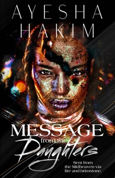Paperback Message from the Daughters: Sent from the Midheaven via fire and brimstone Book