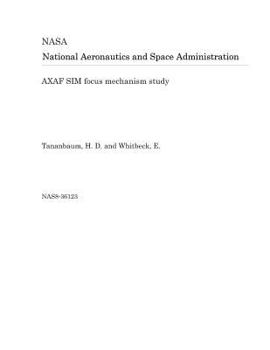 Paperback Axaf Sim Focus Mechanism Study Book
