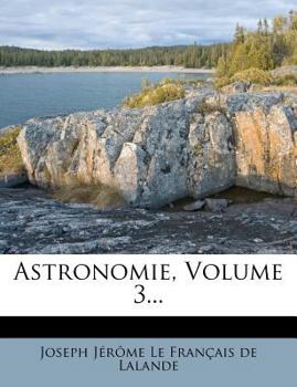 Paperback Astronomie, Volume 3... [French] Book