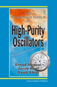 Hardcover The Designer's Guide to High-Purity Oscillators Book