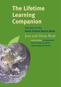 Paperback The Lifetime Learning Companion: The Best of the Home School Source Book