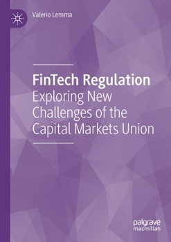 Paperback Fintech Regulation: Exploring New Challenges of the Capital Markets Union Book