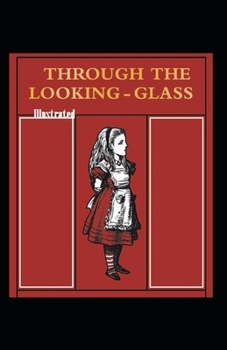 Paperback Through the Looking Glass Illustrated Book