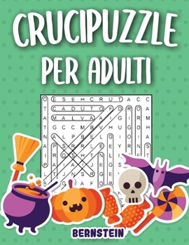 Paperback Crucipuzzle adulti: 200 Parole intrecciate - Con soluzioni & caratteri grandi (edizione di Halloween) [Italian] Book