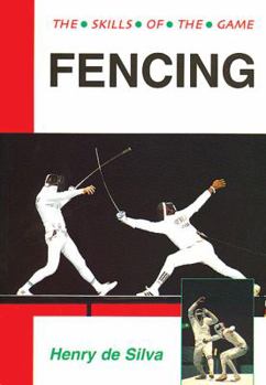 Hardcover Fencing: Techniques of Foil, Epee and Sabre Book