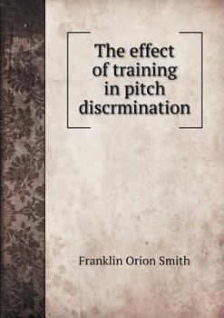 Paperback The effect of training in pitch discrmination Book