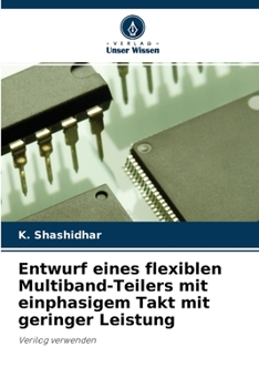 Paperback Entwurf eines flexiblen Multiband-Teilers mit einphasigem Takt mit geringer Leistung [German] Book