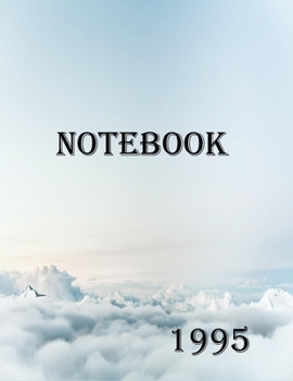 Paperback Notebook 1995: Lined Notebook Journal , Paper For High School College University Students, notebook organizer,100 Pages, Large (8.5 x Book