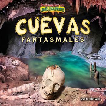 Cuevas Fantasmales/Ghost Caves - Book  of the Bearport ¡En Español!