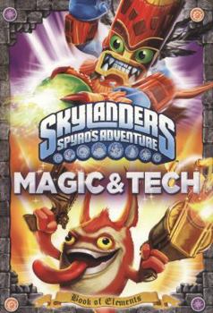 Paperback Skylanders Book of Elements: Magic and Tech Book
