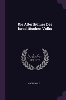 Paperback Die Alterthümer Des Israelitischen Volks Book