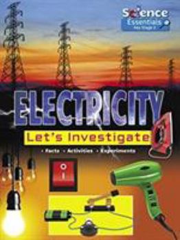 Paperback Electricity: Let's Investigate (Science Essentials Key Stage 2) Book