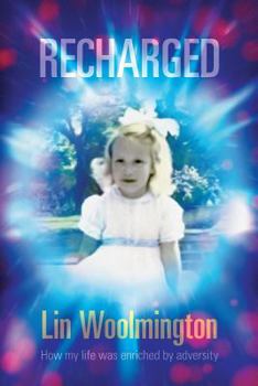 Paperback Recharged: How my life was enriched by adversity Book