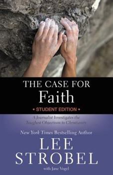 Paperback The Case for Faith: A Journalist Investigates the Toughest Objections to Christianity Book