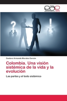 Paperback Colombia. Una visión sistémica de la vida y la evolución [Spanish] Book